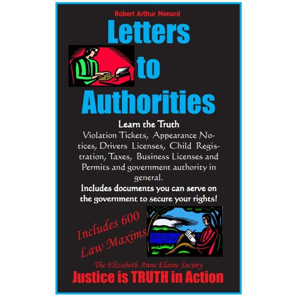 Awesome! Brand New! - Letters to Authorities Book with 600 Law Maxims included!